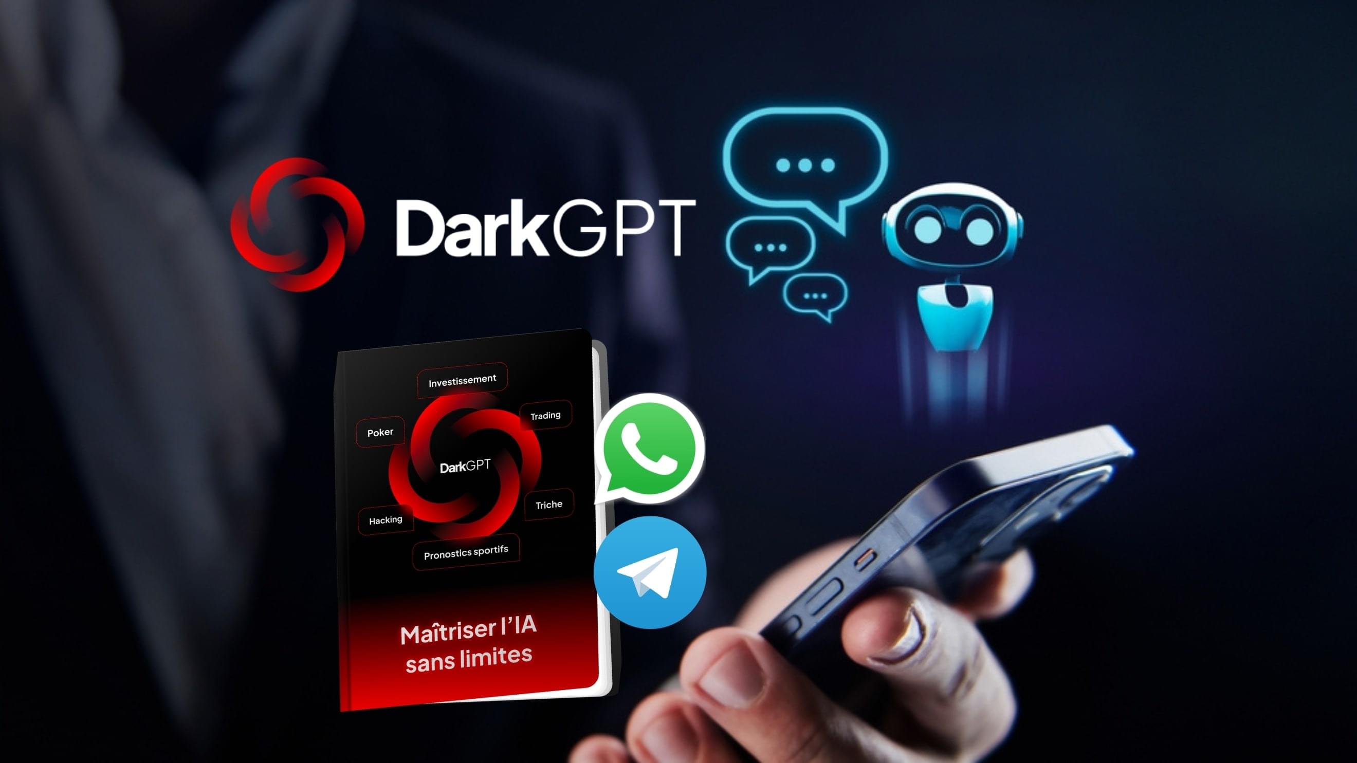 Dark GPT sur Whatsapp et Telegram pour 1€